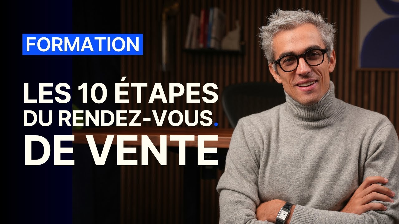 RENDEZ-VOUS COMMERCIAL : 10 étapes pour réussir sa vente (méthode et exemple)