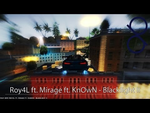 Roy4L ft. Mirage ft. KnOwN - Blacklight II