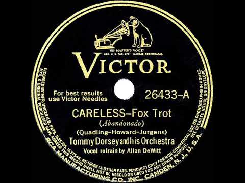1939 Tommy Dorsey - Careless (Allan DeWitt, vocal)