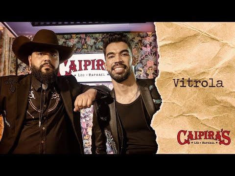 Vitrola - Léo e Raphael