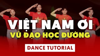 Hướng dẫn nhảy VIỆT NAM ƠI - MINH BETA | Vũ Đạo Học Đường - Dance Tutorial