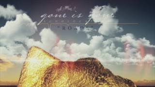 Gone Is Gone - Roads