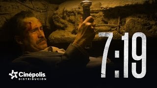 TRAILER: 7:19 | Cinépolis Distribución