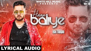 Haan Baliye (Lyrical Audio) ISH Tangri | New - YouTube