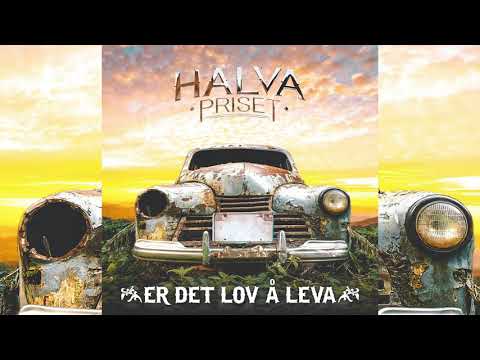 Halva Priset - Er Det Lov å Leva