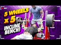5 WHEELS X 5 INCLINE BENCH PRESS WITH ANDREW JACKED!