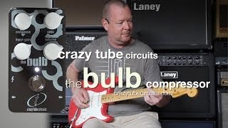 Video thumbnail for Crazy Tube Circuits -The Bulb Compressor by ProGuitarShopDemos
