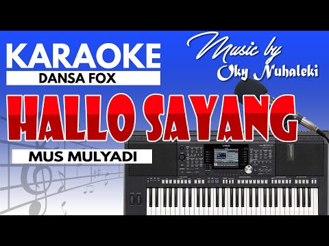 Karaoke Hallo Sayang ( Dansa Fox ) Mus Mulyadi