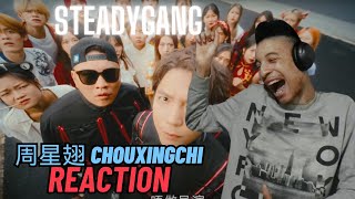 SteadyGang 【周星翅 ChouXingChi】 Official MV  Reaction