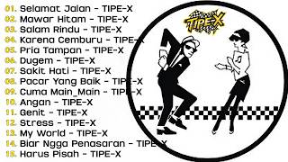 Download lagu LAGU TERBAIK TIPE-X 🎶 FULL ALBUM HITS SEPANJANG MASA | LAGU SKA PUNK INDONESIA TERPOPULER mp3