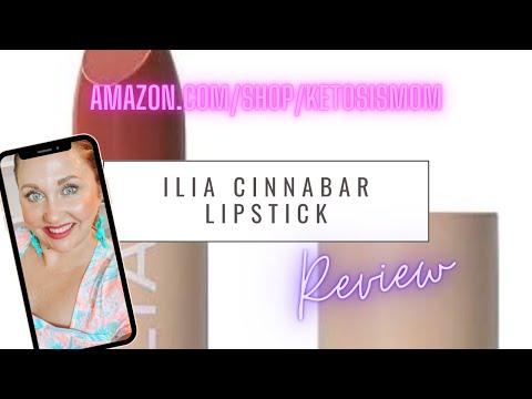 @KetosisMom Reviews Ilia Lipstick in Cinnabar