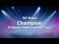 DJ Bravo Champion Instrumental Karaoke Track With Lyrics