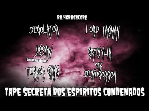 Lord TagmaN - Tape Secreta dos Espiritos Condenados