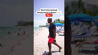 Best international restaurants in Miami