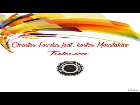 Christos Fourkis feat.  Kostas Moustakas - Taksim (Original Mix)[Retrolounge Records]