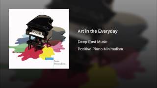 Deep East Music - Art In The Everyday video