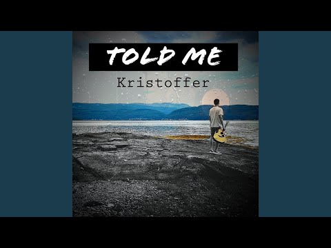 Told Me
