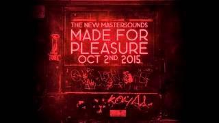THE NEW MASTERSOUNDS - MADE FOR PLEASURE