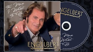 Engelbert Humperdinck - The Man I Want to Be (Full Album Sampler)