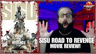 SISU ROAD TO REVENGE (2025) Movie Review