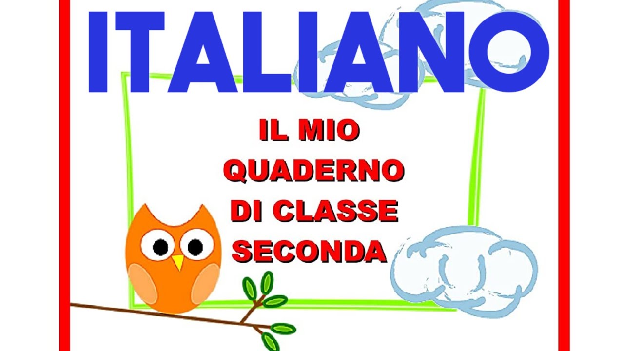 Il mio primo quaderno di ITALIANO classe seconda.