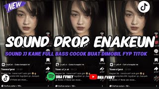 Download lagu DJ DROP ENAKEUN X MASHUP V88 SOUND JJ KANE FULL BASS COCOK BUAT DIMOBIL VIRAL TIKTOK TERBARU 2025 mp3