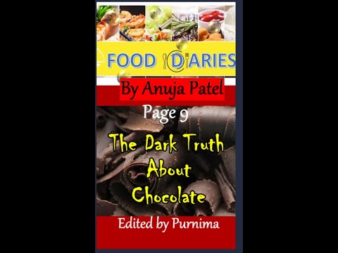 #Page 9-The Dark Truth About Chocolates-Anuja Patel-#KG'sFOODDIARIES