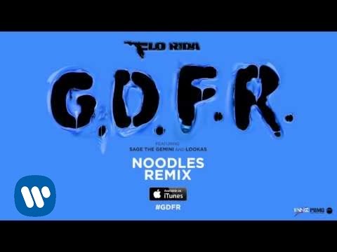 Flo Rida – GDFR (Noodles Remix) [Official Audio]