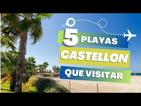Las 5 MEJORES CALAS y PLAYAS de CASTELLÓN en 2025