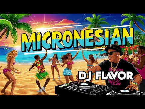 Micronesian by DJay Flavor x Leo Cade