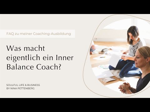 Was macht eigentlich ein Inner Balance Coach? FAQ zu meiner Coaching-Ausbildung