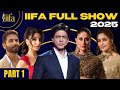 IIFA 2025 FULL SHOW Part 1