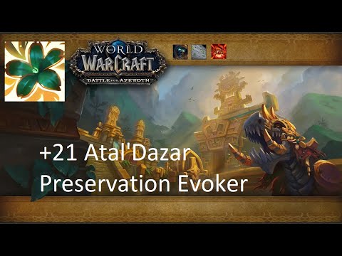 +21 Atal'Dazar | Preservation Evoker | Tyrannical | Storming | Raging | #60