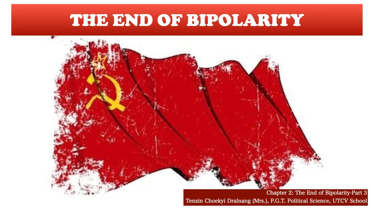 TENSIONS & CONFLICTS - The End of Bipolarity, CBSE Class XII, Political Science, Part-3