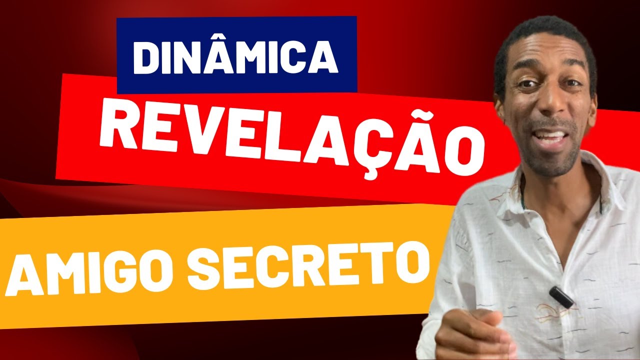 Revelação Amigo Secreto - As Melhores Dinâmicas | Brincadeiras Divertidas