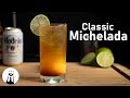 How To Make A Michelada Classic