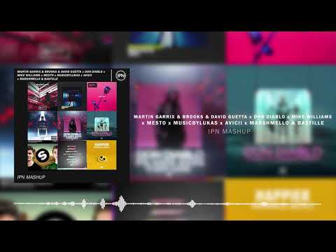 GRX/Brooks/DavidGuetta/DonDiablo/MikeWilliams/Mesto/musicbyLukas/Avicii/Marshmello - IPN Mashup