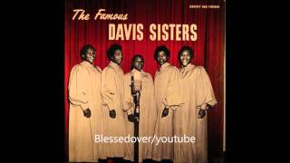 The Famous Davis Sisters - Life Eveing Sun