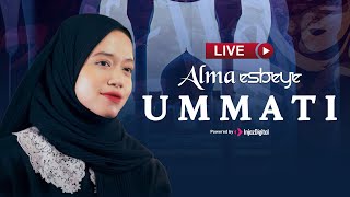 Download lagu LIVE | ALMA ESBEYE - Ummati mp3