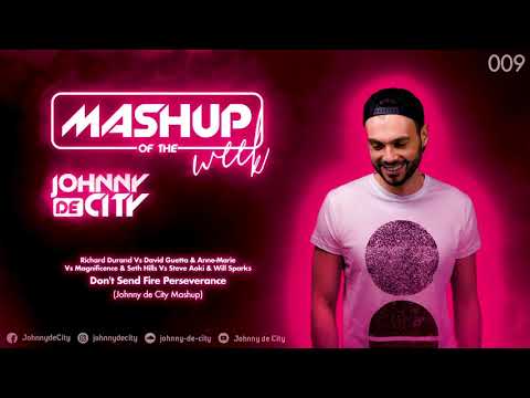 R.Durand Vs David Guetta Vs Magnificence - Don't Send Fire Perseverance (Johnny de City Mashup) #009
