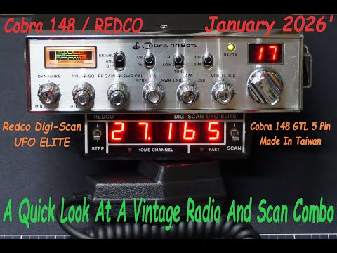 COBRA 148  GTL With REDCO Digi Scan UFO ELITE. 2026' A Look At This Vintage C.B. / 10 Meter Radio.