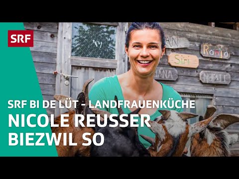 Nicole Reusser, Biezwil SO | Landfrauenküche 2014 – SRF bi de Lüt | SRF