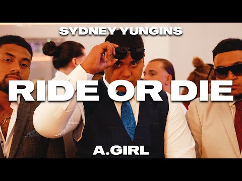 Sydney Yungins - Ride or Die ft. A.GIRL (Official Music Video)
