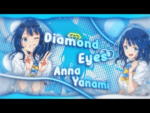 💎Diamond Eyes👀- Anna Yanami [Edit/AMV] 4K!