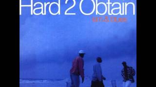 Hard 2 Obtain - Ism & Blues