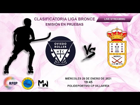 DIRECTO - OVIEDO ROLLER H.C. VS C.P. MIERES - FASE CLASIFICATORIA LIGA BRONCE