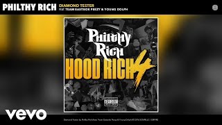 Philthy Rich - Diamond Tester (Audio) ft. Team Eastside Peezy, Young Dolph