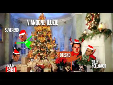 VIANOČNÉ ILÚZIE - Otecko, Suvereno, Majk Spirit produced by Billy Hollywood