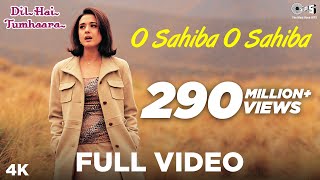 O Sahiba O Sahiba Lyrics - Dil Hai Tumhaara