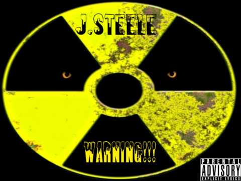 J Steele   I Don't Play   Warning!!!